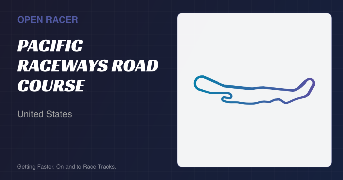 Pacific Raceways Road Course - Pacific Raceways - United States | Open ...